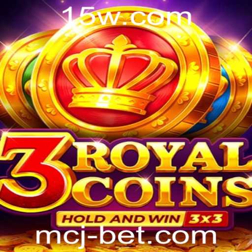 Descubra Tudo Sobre o Jogo 3royalcoins e Como Jogá-lo com mcjbet