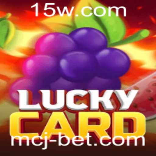 Descubra o Entusiasmante Mundo de LuckyCard no mcjbet